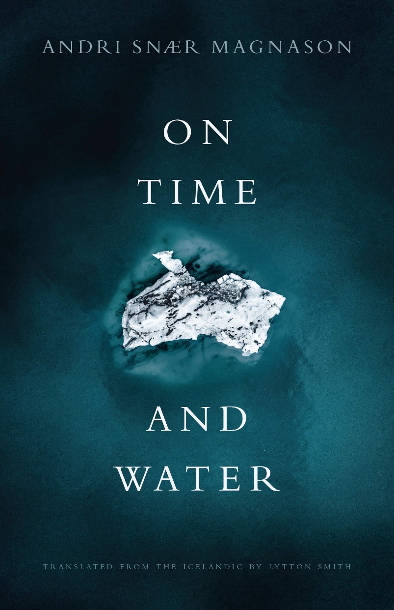 Cover van het boek ‘On Time and Water’ van de IJslandse auteur Andri Snær Magnason.